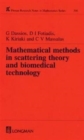 Mathematical Methods in Scattering Theory and Biomedical Technology - Book