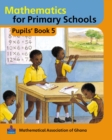 Basic Mathematics for Ghana : Pupils Book No. 5 - Book