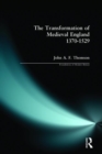 The Transformation of Medieval England 1370-1529 - Book