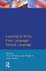 Learning to Write: : First Language/Second Language - Book