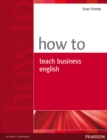 How to Teach Business English - Book