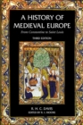 A History of Medieval Europe : From Constantine to Saint Louis - Book