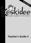 Keskidee : Integrated Language Arts for the Caribbean Teacher's Guide Bk. 3 - Book
