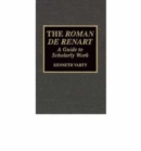 The Roman De Renart : A Guide to Scholarly Work - Book