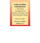 Understanding Globalization : The Social Consequences of Political, Economic, and Environmental Change - Book