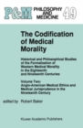 The Codification of Medical Morality : Historical and Philosophical Studies of the Formalization of Western Medical Morality in the Eighteenth and Nineteenth CenturiesVolume Two: Anglo-American Medica - eBook