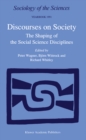 Discourses on Society : The Shaping of the Social Science Disciplines - eBook