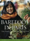 Barefoot Contessa in Paris : Easy French Food You Can Make at Home - Book
