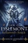 Kellanved's Reach : Path to Ascendancy Book 3 - Book