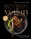 The Korean Vegan Cookbook : Reflections and Recipes from Omma's Kitchen - Book