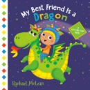 My Best Friend Is a Dragon : A Lift-the-Flap Book - Book