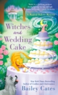 Witches And Wedding Cake - Book