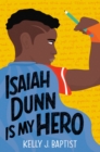 Isaiah Dunn Is My Hero - Book