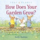 Toot and Puddle: How Does Your Garden Grow? - Book