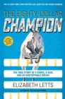 The Eighty-Dollar Champion (Adapted for Young Readers) : The True Story of a Horse, a Man, and an Unstoppable Dream - Book