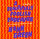 Beautifully Foolish Endeavor - eAudiobook