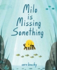 Milo Is Missing Something - Book