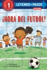 ¡Hora del futbol! : (Soccer Time! Spanish Edition) - Book