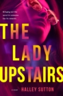 The Lady Upstairs - Book