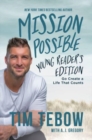 Mission Possible Young Reader's Edition : Go Create a Life That Counts - Book