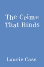 The Crime That Binds - Book