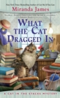 What The Cat Dragged In - Book