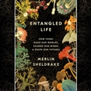 Entangled Life - eAudiobook