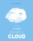 When Cloud Became a Cloud - Book