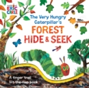 The Very Hungry Caterpillar's Forest Hide & Seek : A Finger Trail Lift-the-Flap Book - Book