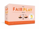 The Fair Play Deck : A Couple's Conversation Deck for Prioritizing What's Important - Book