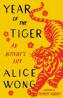 Year of the Tiger : An Activist's Life - Book