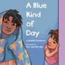 A Blue Kind of Day - Book