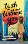 With and Without You - Book