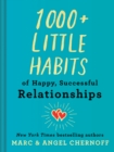 1000+ Little Habits of Happy, Successful Relationships - eBook