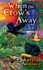 When The Crow's Away - Book