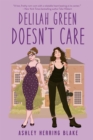 Delilah Green Doesn't Care - eBook