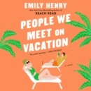 People We Meet on Vacation - eAudiobook