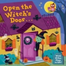 Open the Witch's Door : A Halloween Lift-the-Flap Book - Book