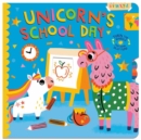 Unicorn's School Day : Turn the Wheels for Some Holiday Fun! - Book