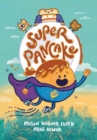 Super Pancake : (A Graphic Novel) - Book