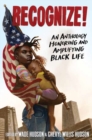 Recognize! : An Anthology Honoring and Amplifying Black Life - Book
