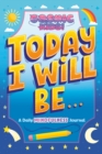 Today I Will Be... : A Cosmic Kids Daily Mindfulness Journal - Book
