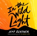 In the Wild Light - eAudiobook