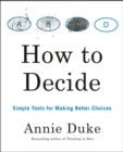 How To Decide - Book