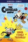 Here Comes Trouble! (The Cuphead Show!) - Book