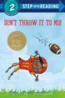 Don't Throw It to Mo! - Book