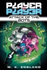 Player vs. Player #2: Attack of the Bots - Book