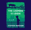 Leopard Is Loose - eAudiobook