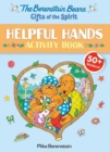 The Berenstain Bears Gifts of the Spirit Helpful Hands Activity Book (Berenstain Bears) - Book