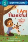 I Am Thankful : A Positive Power Story  - Book